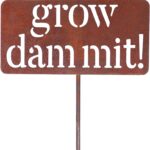 Island Genius Grow Dammit Funny Garden Sign, Unique Outside Gardening Decor Outdoor, Flower Vegetable Garden Accessories, Fun Gardening Gifts for Women Men Mom Gardener Who Love Plants, Alloy Steel - Image 2