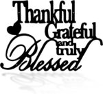 Thankful Grateful Blessed Wall Decor Black Metal Wall Art Thankful Grateful and Truly Blessed Sign Home Decor Entryway Living Room Decoration Signs - 12 Inches - Image 2