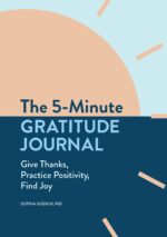 The 5-Minute Gratitude Journal: Give Thanks, Practice Positivity, Find Joy - Image 2